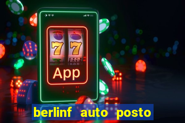 berlinf auto posto onde fica